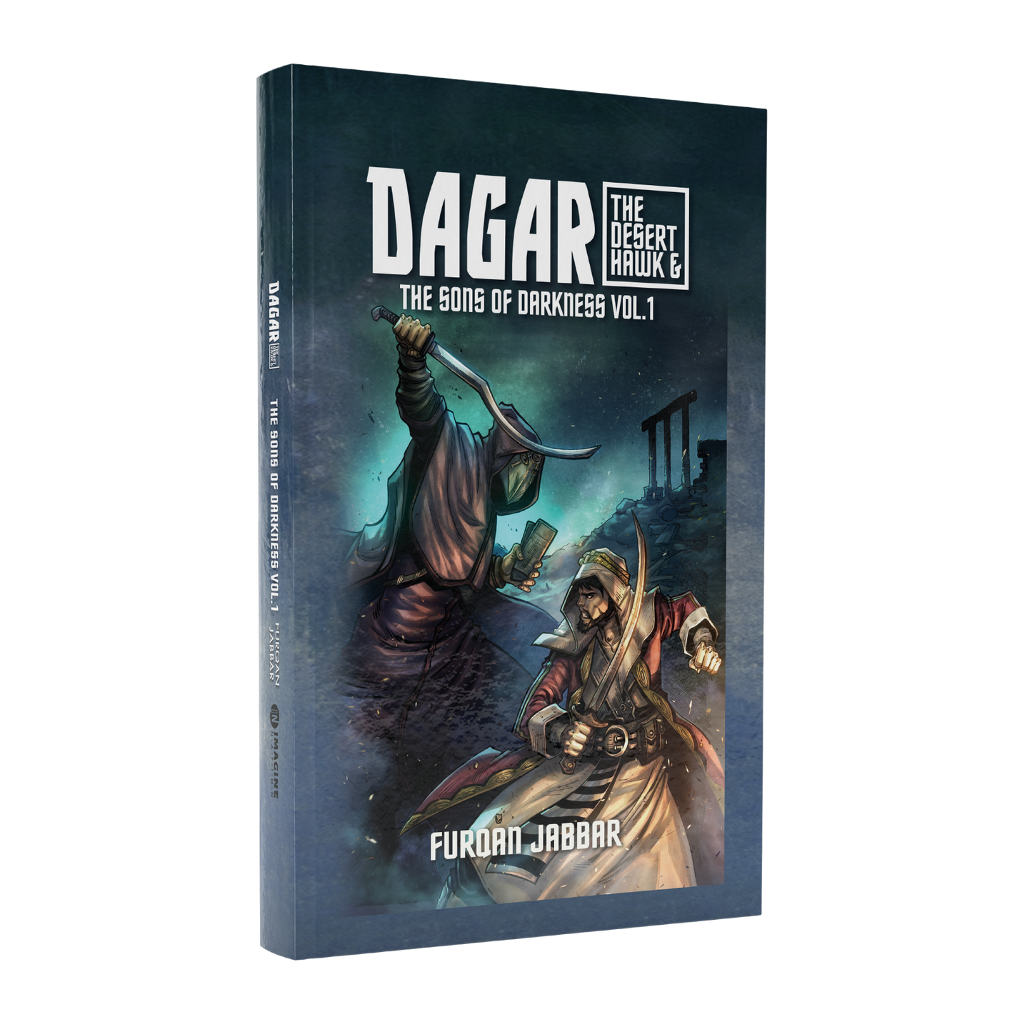 Dagar the Desert Hawk and the Sons of Darkness Vol. 1 (Paperback Version)